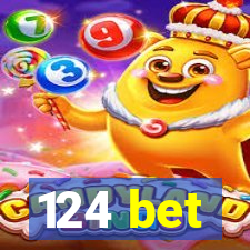 124 bet