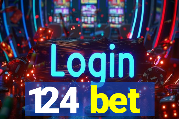 124 bet