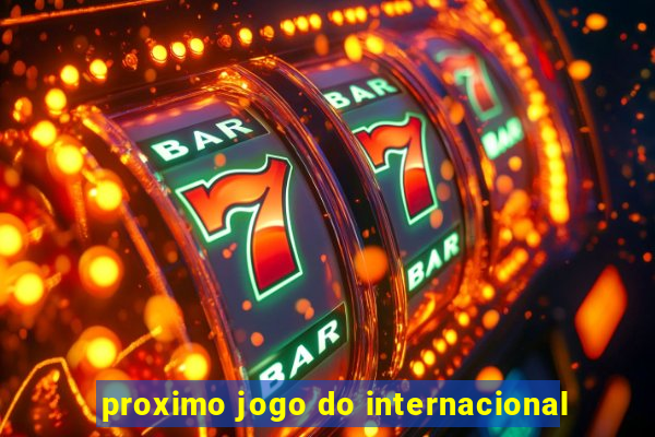 proximo jogo do internacional