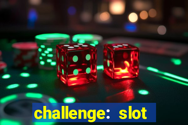 challenge: slot tour speedrun