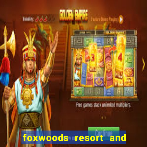 foxwoods resort and casino hotel