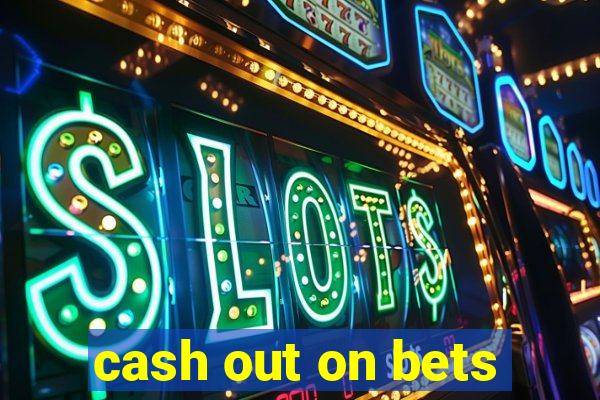 cash out on bets