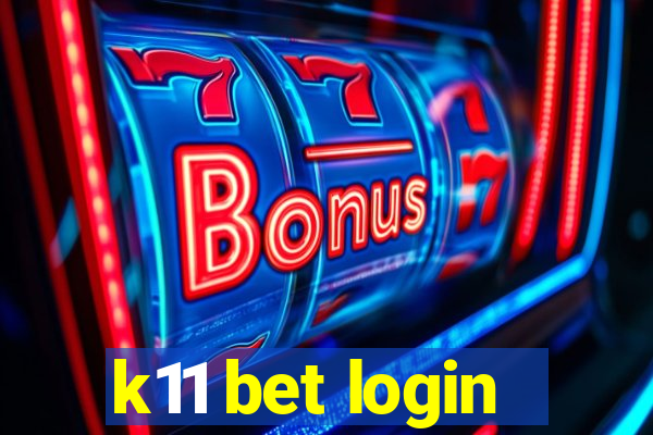 k11 bet login