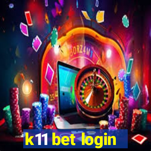 k11 bet login