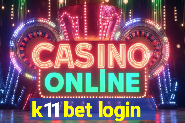 k11 bet login