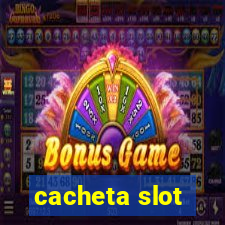 cacheta slot