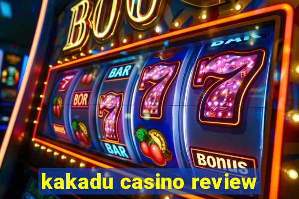 kakadu casino review