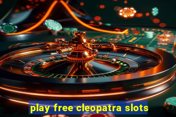 play free cleopatra slots