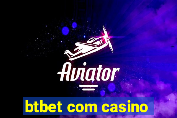 btbet com casino