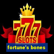 fortune's bones