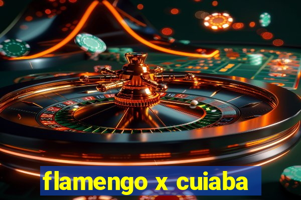 flamengo x cuiaba