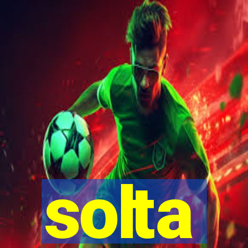 solta