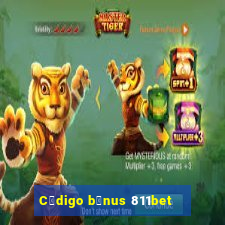 C贸digo b么nus 811bet