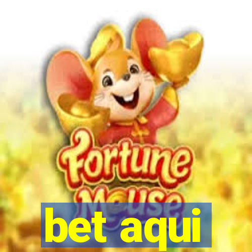 bet aqui