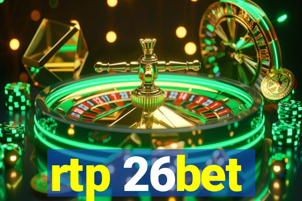 rtp 26bet