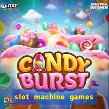 slot machine games with bonus