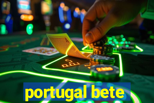 portugal bete