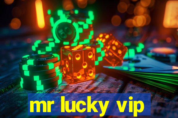 mr lucky vip