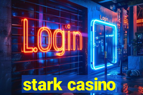 stark casino