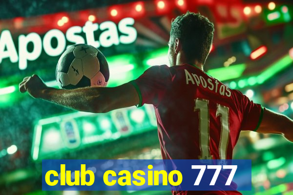 club casino 777