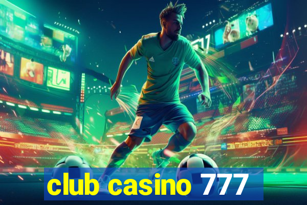 club casino 777