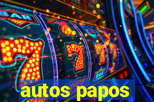 autos papos