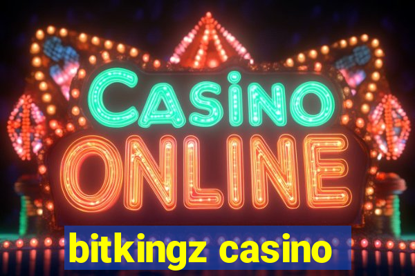 bitkingz casino