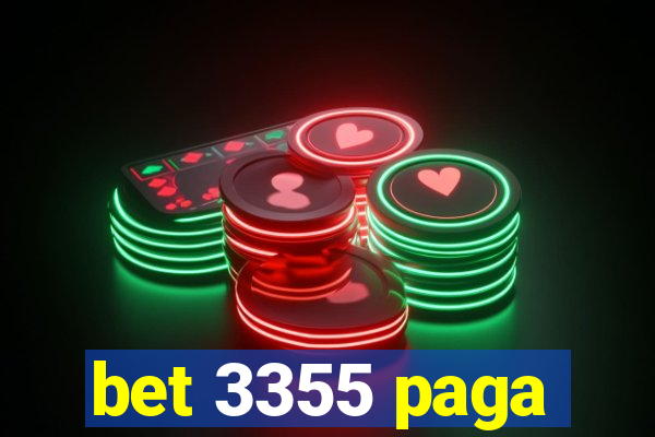 bet 3355 paga