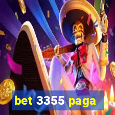 bet 3355 paga