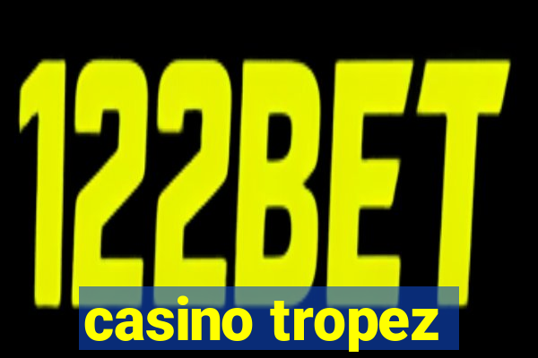 casino tropez