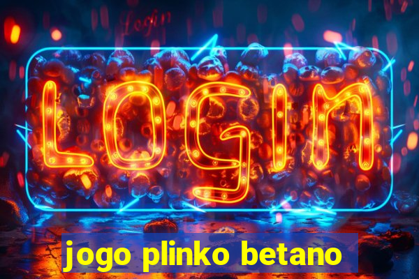 jogo plinko betano