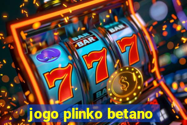 jogo plinko betano