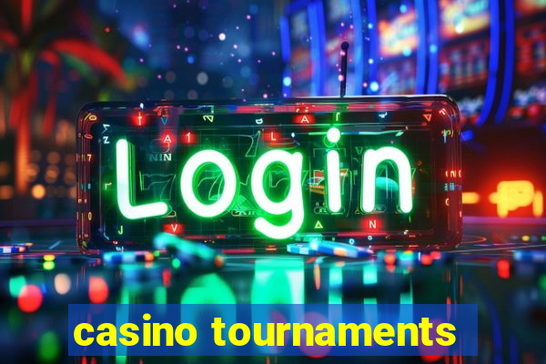 casino tournaments