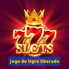 jogo do tigre liberado