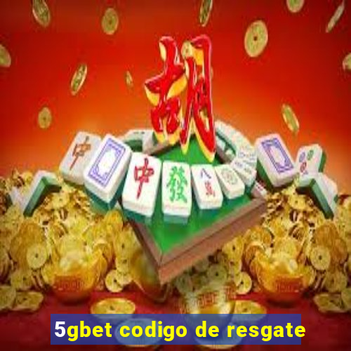 5gbet codigo de resgate