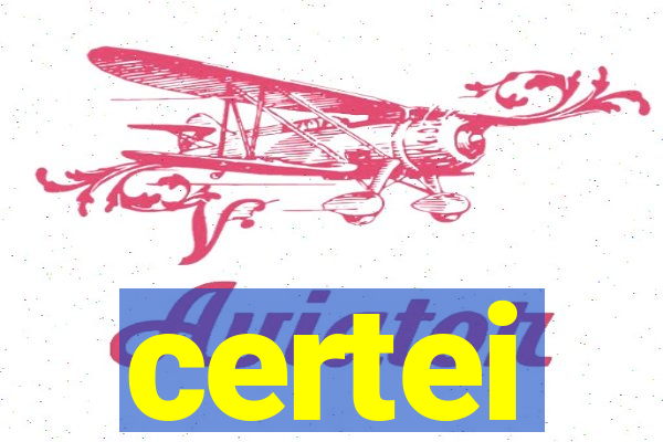 certei