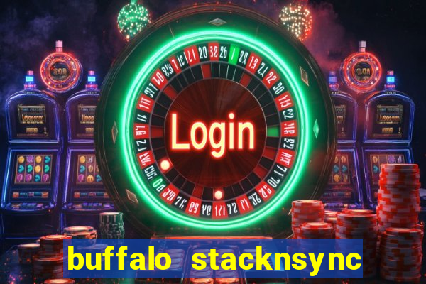 buffalo stacknsync slot free play