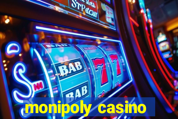 monipoly casino