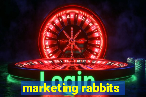 marketing rabbits