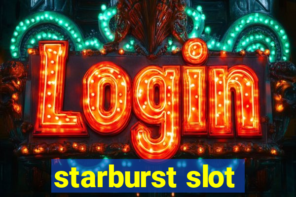 starburst slot