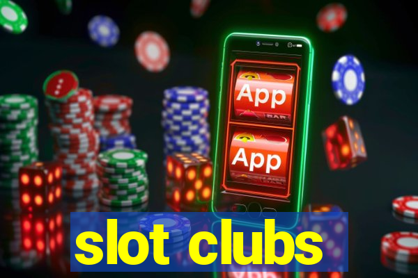 slot clubs