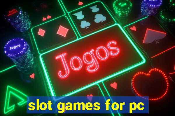 slot games for pc