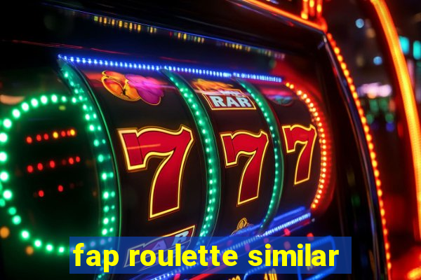 fap roulette similar