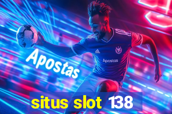 situs slot 138