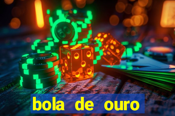 bola de ouro aposta bet