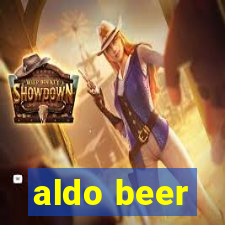 aldo beer