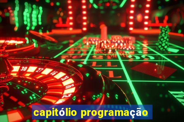 capitólio programação