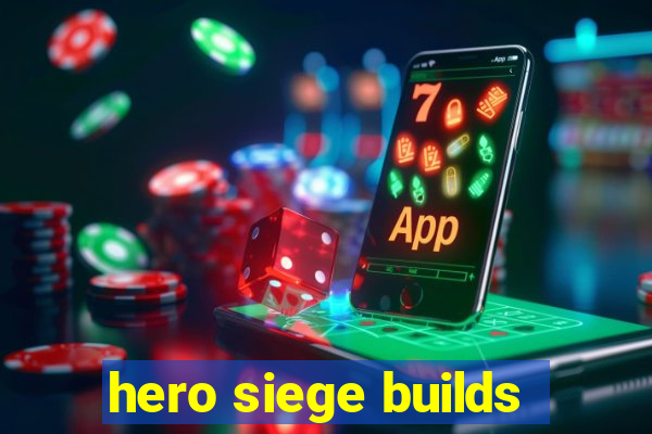 hero siege builds