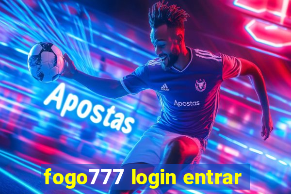 fogo777 login entrar