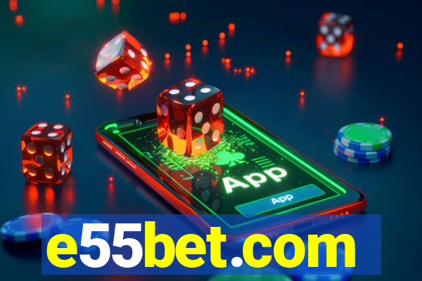 e55bet.com